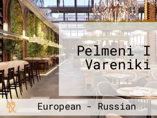 Pelmeni I Vareniki