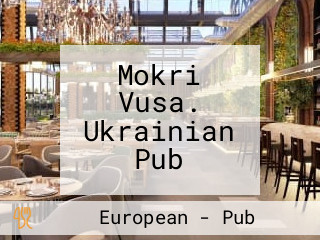 Mokri Vusa. Ukrainian Pub