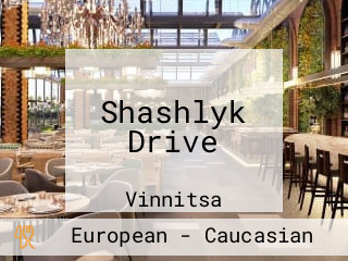 Shashlyk Drive