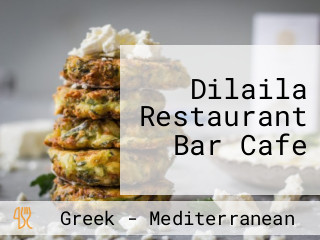 Dilaila Restaurant Bar Cafe