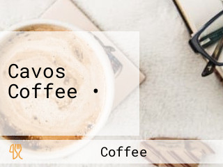 Cavos Coffee •