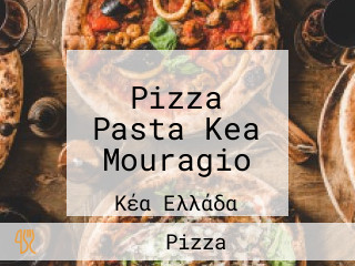 Pizza Pasta Kea Mouragio