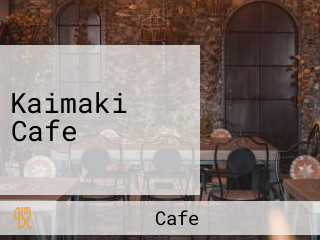 Kaimaki Cafe