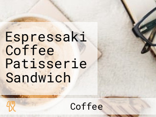 Espressaki Coffee Patisserie Sandwich