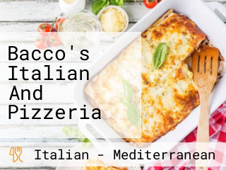 Bacco's Italian And Pizzeria