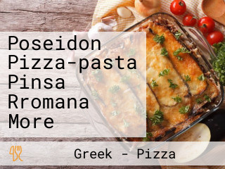 Poseidon Pizza-pasta Pinsa Rromana More