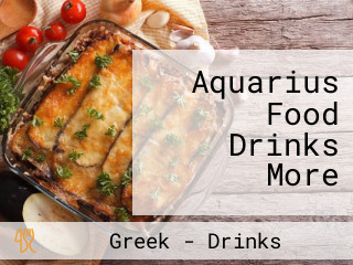 Aquarius Food Drinks More