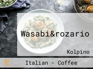 Wasabi&rozario