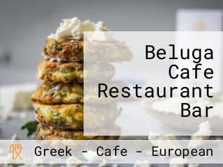 Beluga Cafe Restaurant Bar