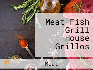 Meat Fish Grill House Grillos