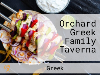 Orchard Greek Family Taverna