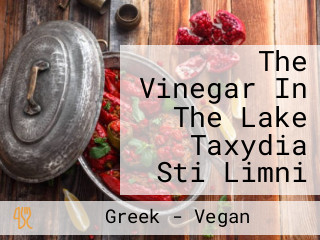 The Vinegar In The Lake Taxydia Sti Limni