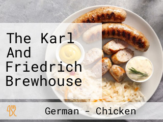The Karl And Friedrich Brewhouse