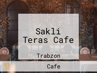 Sakli Teras Cafe