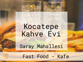 Kocatepe Kahve Evi