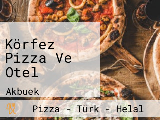 Körfez Pizza Ve Otel