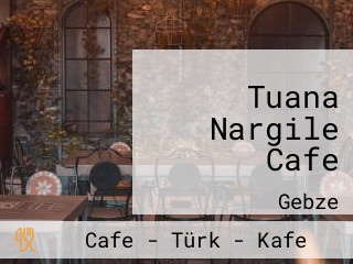 Tuana Nargile Cafe