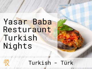 Yasar Baba Resturaunt Turkish Nights