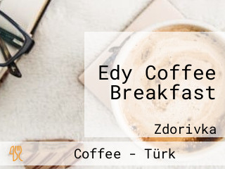 Edy Coffee Breakfast