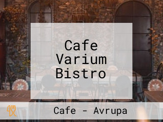 Cafe Varium Bistro