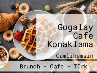 Gogalay Cafe Konaklama