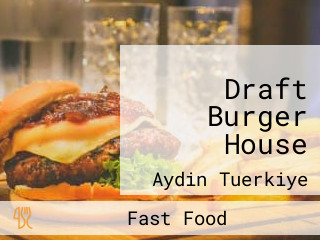 Draft Burger House