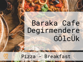 Baraka Cafe Degirmendere GÖlcÜk