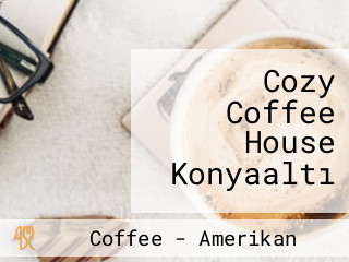 Cozy Coffee House Konyaaltı