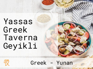 Yassas Greek Taverna Geyikli