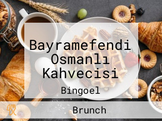 Bayramefendi Osmanlı Kahvecisi