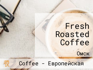 Fresh Roasted Coffee