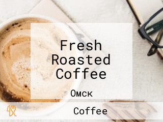 Fresh Roasted Coffee