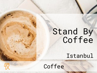 Stand By Coffee