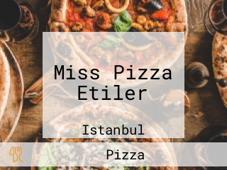 Miss Pizza Etiler