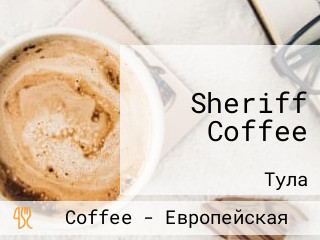 Sheriff Coffee