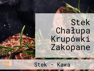 Stek Chałupa Krupówki Zakopane