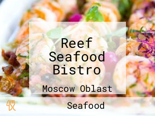 Reef Seafood Bistro