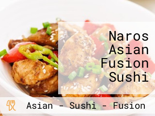 Naros Asian Fusion Sushi