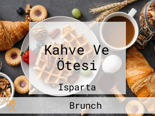 Kahve Ve Ötesi