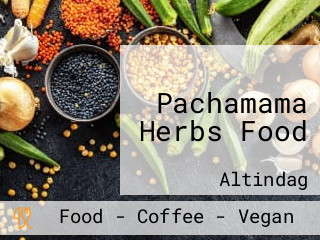 Pachamama Herbs Food