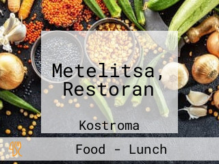 Metelitsa, Restoran
