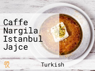 Caffe Nargila Istanbul Jajce