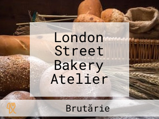 London Street Bakery Atelier