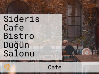 Sideris Cafe Bistro Düğün Salonu