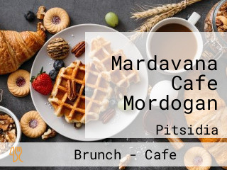 Mardavana Cafe Mordogan