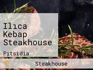 Ilıca Kebap Steakhouse