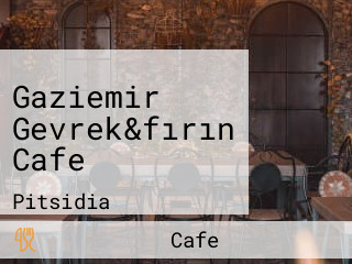 Gaziemir Gevrek&fırın Cafe