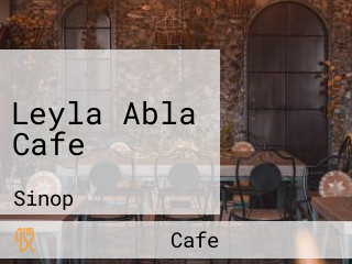 Leyla Abla Cafe