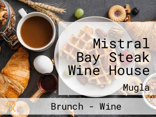 Mistral Bay Steak Wine House