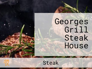 Georges Grill Steak House